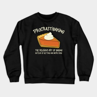 Procrastibaking Funny Baking Graphic Crewneck Sweatshirt